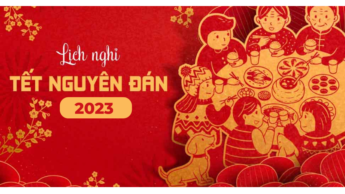 Lịch nghỉ Tết Nguyên Đán 2023