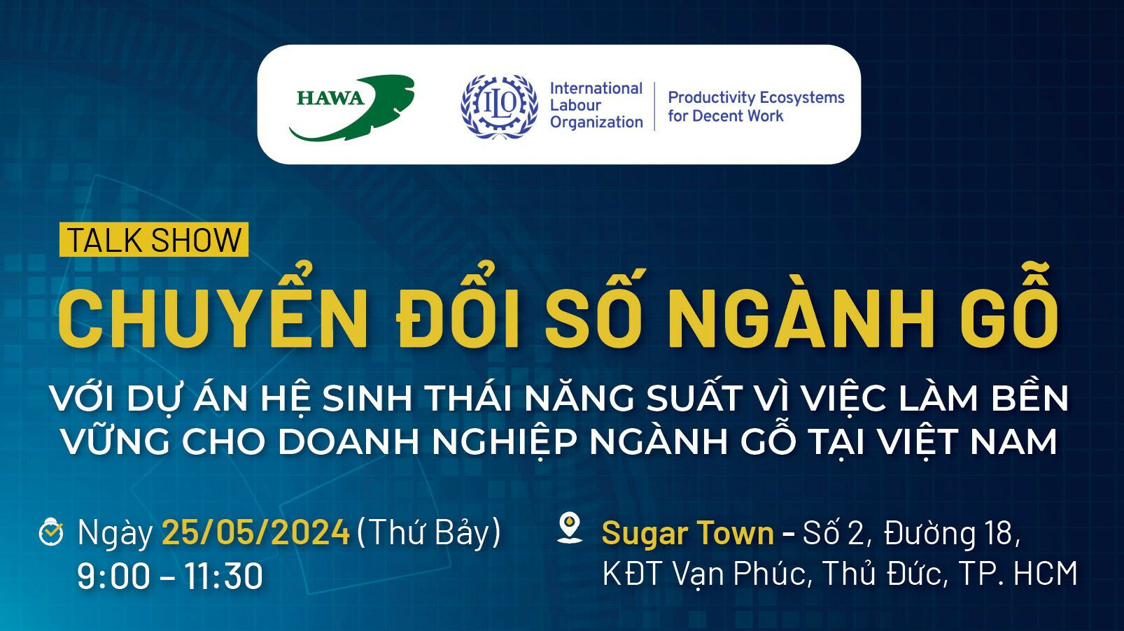 [Talkshow] Chuyển đổi số ngành gỗ với dự án hệ sinh thái năng suất vì việc làm bền vững cho doanh nghiệp ngành gỗ tại Việt Nam (Ngày 2)