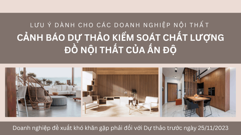 Cảnh báo dự thảo kiểm soát chất lượng đồ nội thất của Ấn Độ 1 DU THAO KIEM SOAT CHAT LUONG DO NOI THAT CUA AN DO