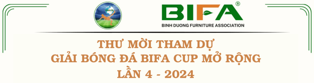 THU MOI THAM DU GIAI BONG DA BIFA CUP MO RONG LAN 4 2024