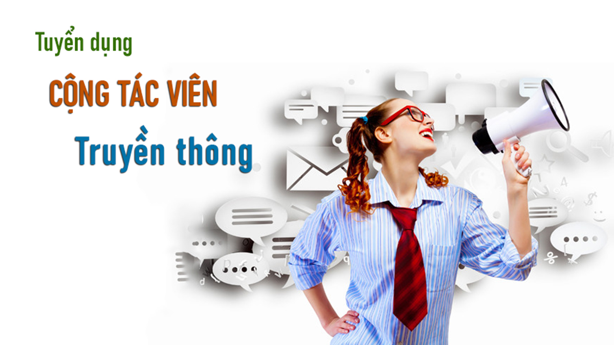 Tuyển dụng cộng tác viên truyền thông