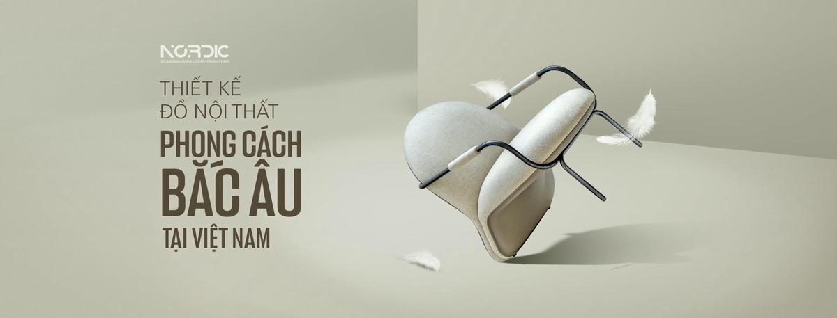 NORDIC: HÀNH TRÌNH 7 NĂM ĐỊNH HÌNH NỘI THẤT “DESIGNED BY VIETNAM”