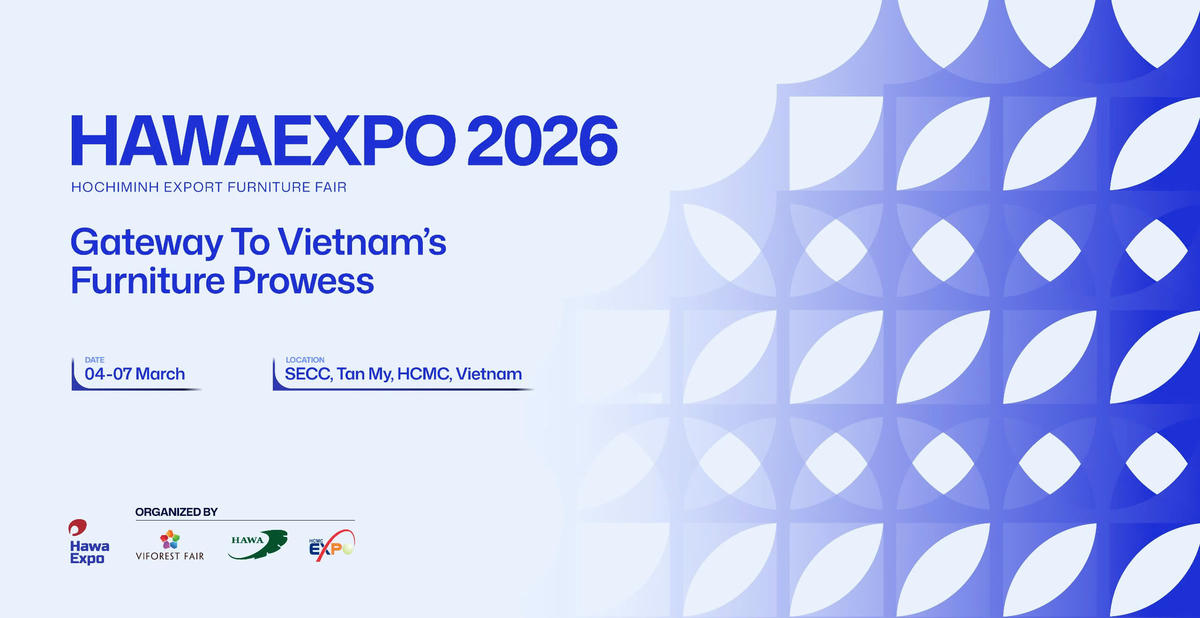 Ra Mắt Nhận Diện Mới HawaExpo 2026: Gateway to Vietnam’s Furniture Prowess