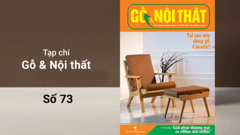 Bản tin gỗ & nội thất Vol 73
