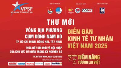 Diễn đàn Kinh tế tư nhân Việt Nam 2025 (VPSF 2025) “Khai phóng tiềm năng – Kiến tạo tương lai Việt”