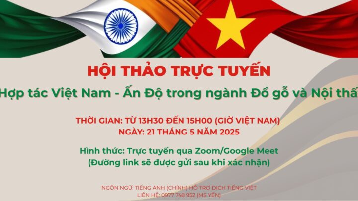 hoi-thao-truc-tuyen-hop-tac-viet-nam-an-do-trong-nganh-do-go-va-noi-that
