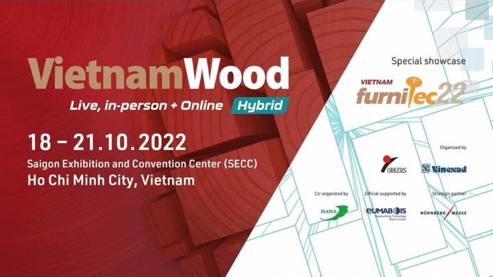 Triển lãm quốc tế Vietnamwood 2022 trở lại – Sẵn sàng thúc đẩy ngành công nghiệp chế biến gỗ trong nước vươn tầm thế giới